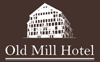 OLD MILL HOTEL***, viešbutis